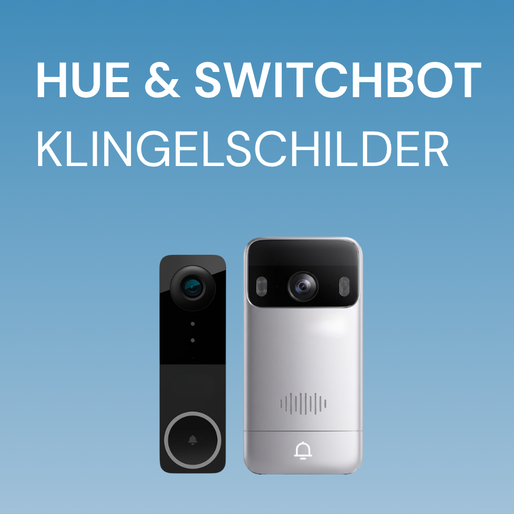 Klingelschilder für Philips Hue und SwitchBot